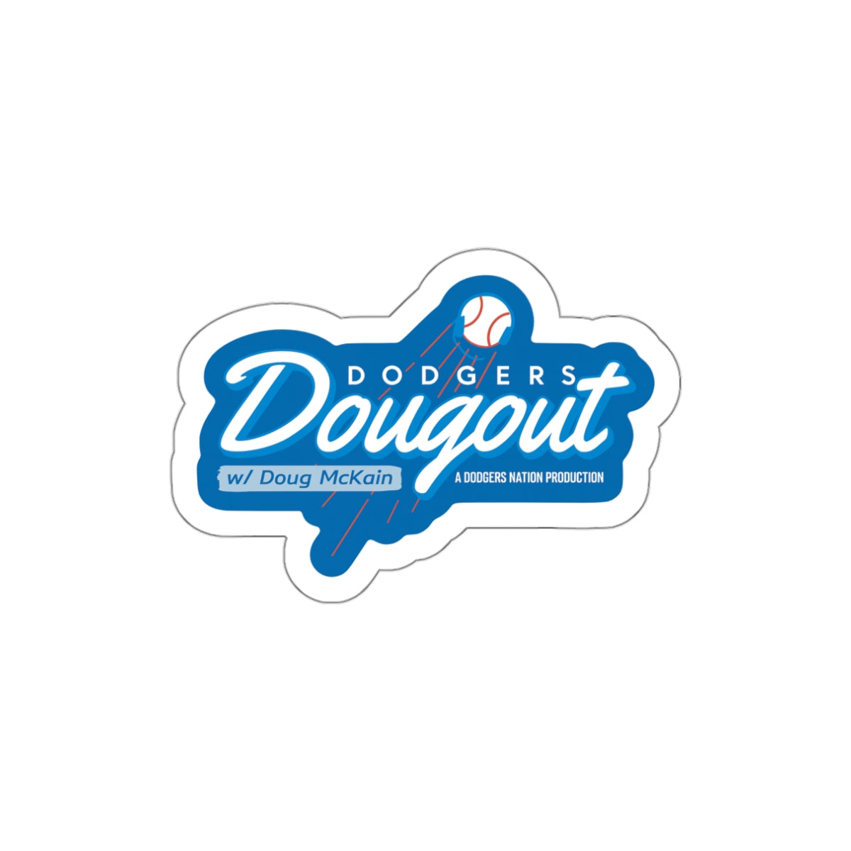 The Dougout Podcast for the Nation Die Cut Sticker