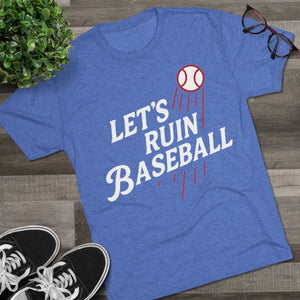 Let's Ruin Baseball | LA Baseball Collection – Gearup Los Angeles
