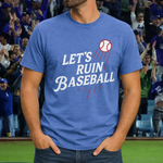 Load image into Gallery viewer, Let’s Ruin Baseball | LA Baseball Collection
