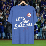 Load image into Gallery viewer, Let’s Ruin Baseball | LA Baseball Collection

