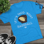 Load image into Gallery viewer, Lets Taco Bout Baseball
