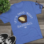 Load image into Gallery viewer, Lets Taco Bout Baseball
