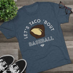 Load image into Gallery viewer, Lets Taco Bout Baseball
