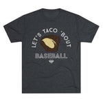 Load image into Gallery viewer, Lets Taco Bout Baseball

