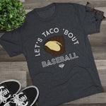 Load image into Gallery viewer, Lets Taco Bout Baseball
