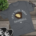Load image into Gallery viewer, Lets Taco Bout Baseball
