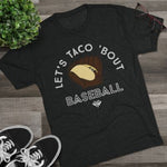 Load image into Gallery viewer, Lets Taco Bout Baseball
