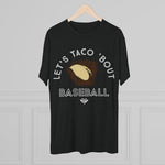 Load image into Gallery viewer, Lets Taco Bout Baseball
