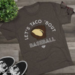 Load image into Gallery viewer, Lets Taco Bout Baseball
