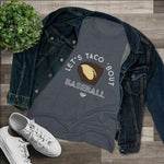 Load image into Gallery viewer, Lets Taco Bout Baseball | Womens
