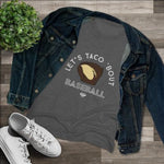 Load image into Gallery viewer, Lets Taco Bout Baseball | Womens
